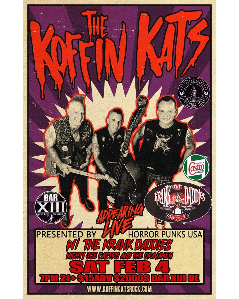 New Shows Koffin Kats with Mighty Joe Castro and the Gravamen + The Krank Daddies at Bar XIII in Wilmington De
